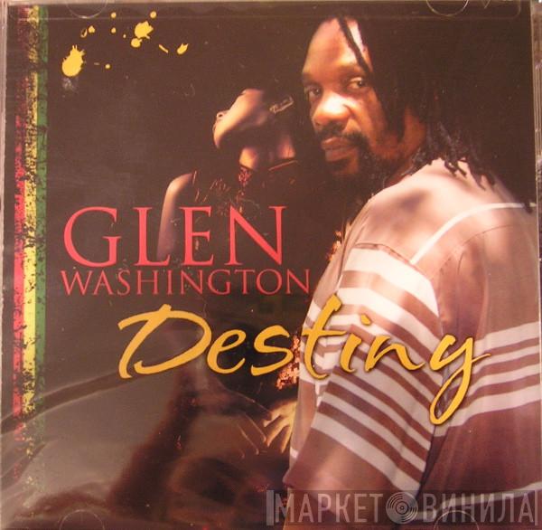 Glen Washington - Destiny