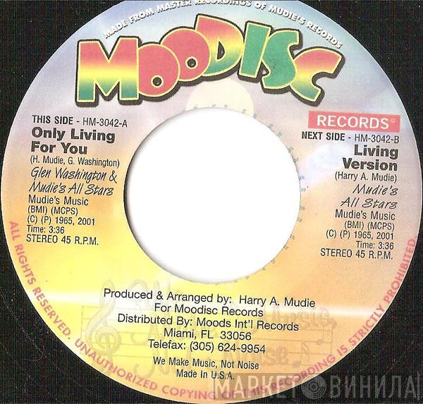 Glen Washington, Mudies All Stars - Only Living For You