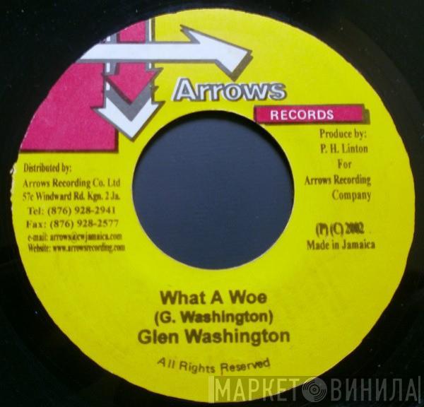 Glen Washington - What A Woe
