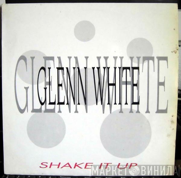 Glen White - Shake It Up
