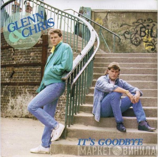 Glenn & Chris - It's Goodbye