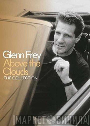 Glenn Frey - Above The Clouds - The Collection