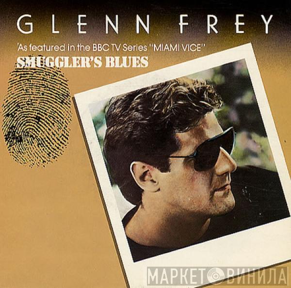 Glenn Frey - Smuggler's Blues