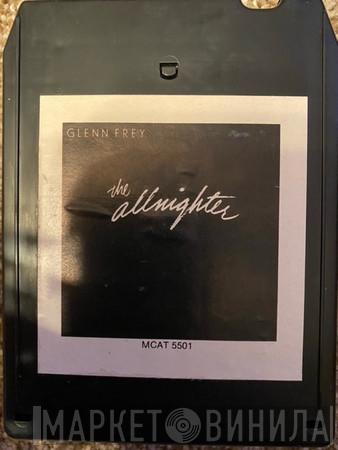 Glenn Frey  - The Allnighter