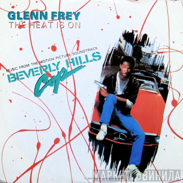 Glenn Frey - The Heat Is On