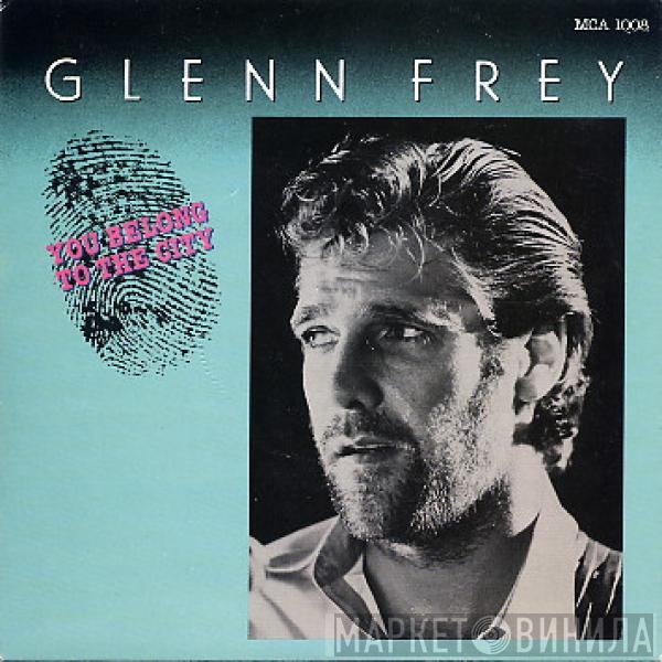 Glenn Frey - You Belong To The City