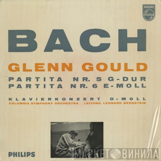 , Glenn Gould  Johann Sebastian Bach  - Partita Nr. 5 In G-Dur; Partita Nr. 6 E-Moll; Klavierkonzert D-Moll