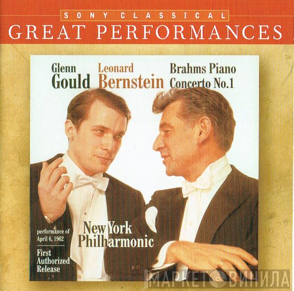 , Glenn Gould , Leonard Bernstein - The New York Philharmonic Orchestra  Johannes Brahms  - Piano Concerto No. 1