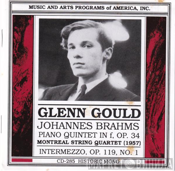 Glenn Gould, Montreal String Quartet, Johannes Brahms - Piano Quintet In f, Op. 34, Intermezzo, Op. 119, No. 1