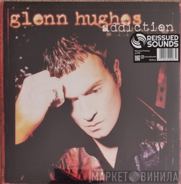 Glenn Hughes - Addiction