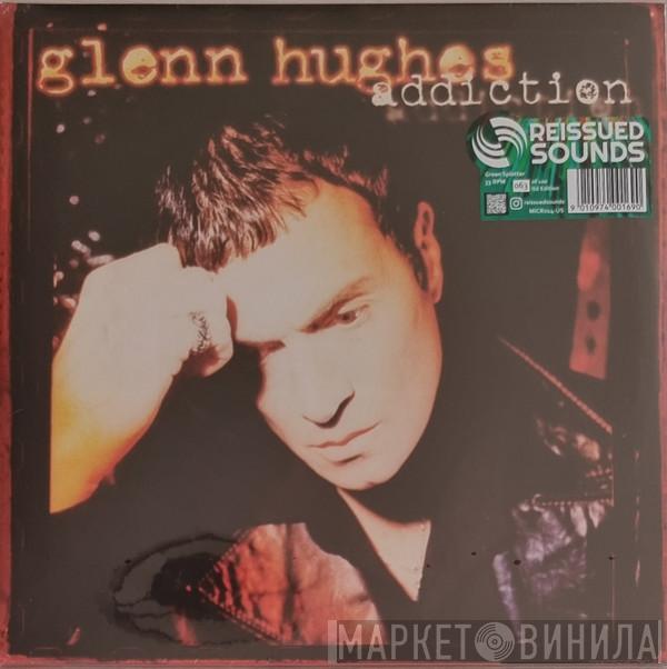 Glenn Hughes - Addiction