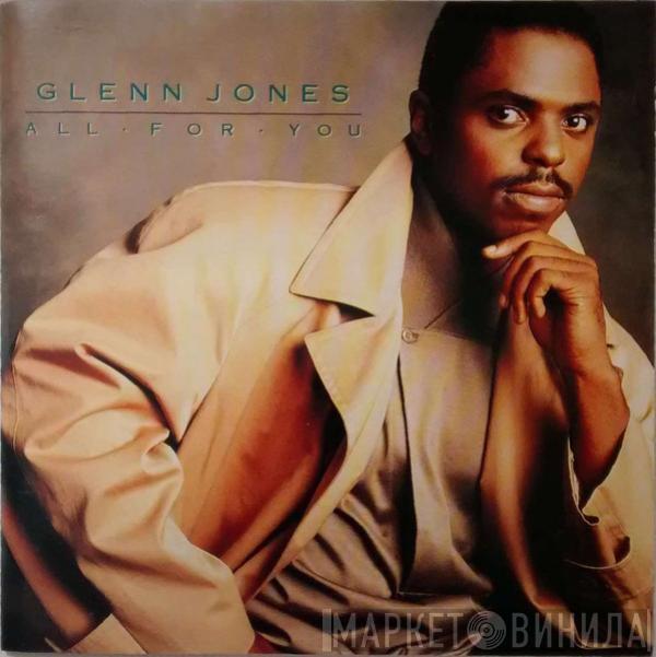  Glenn Jones  - All For You