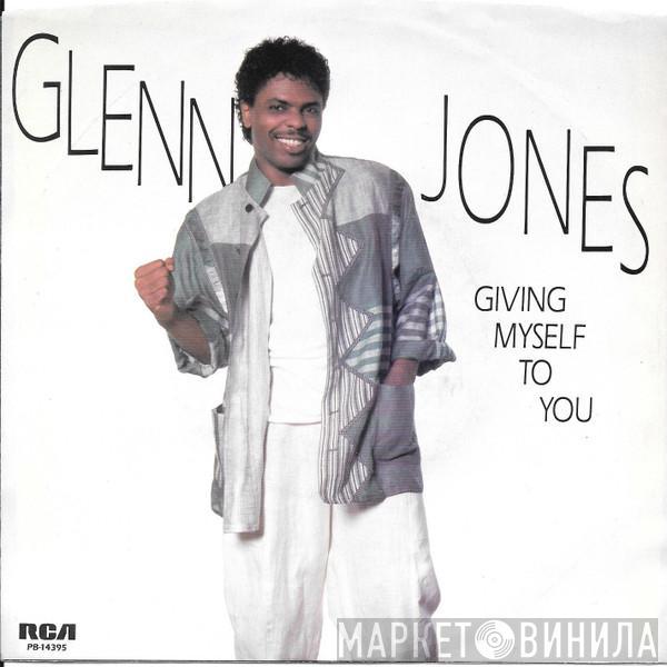 Glenn Jones - Giving Myself To You / Set The Night On Fire