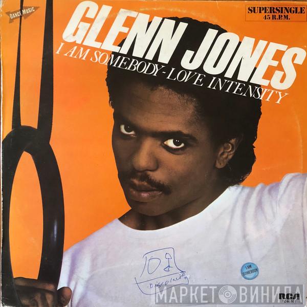 Glenn Jones - I Am Somebody / Love Intensity