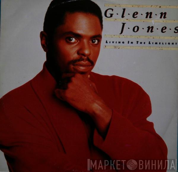 Glenn Jones - Living In The Limelight