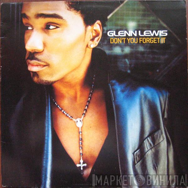  Glenn Lewis  - Don't You Forget It