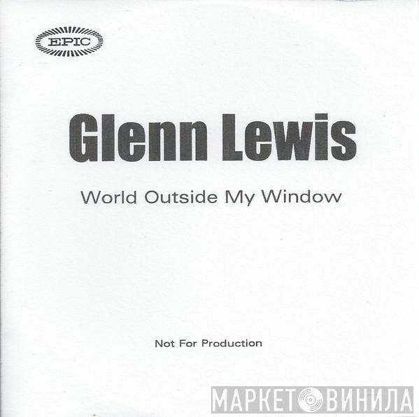 Glenn Lewis - World Outside My Window