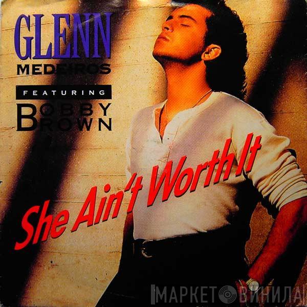 Glenn Medeiros, Bobby Brown - She Ain't Worth It