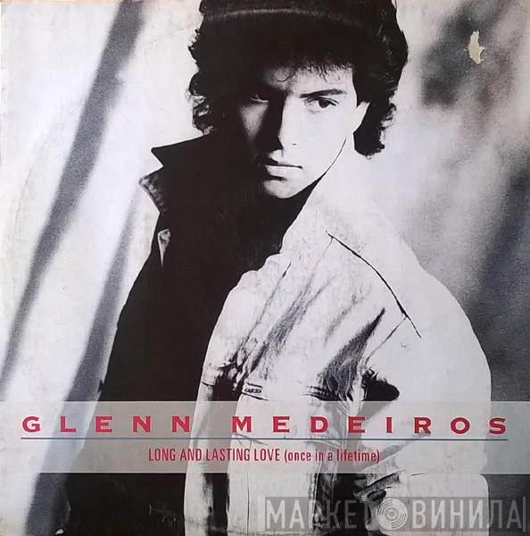  Glenn Medeiros  - Long And Lasting Love (Once In A Lifetime)
