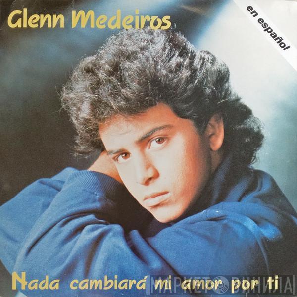 Glenn Medeiros - Nada Cambiará Mi Amor Por Ti