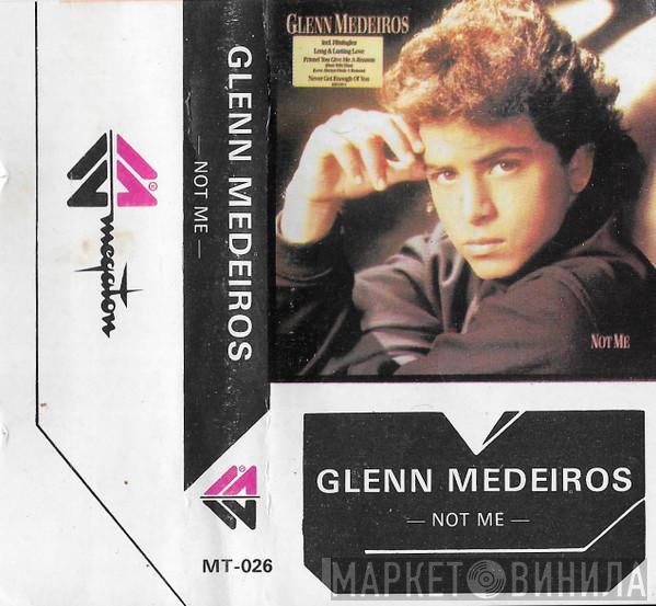  Glenn Medeiros  - Not Me