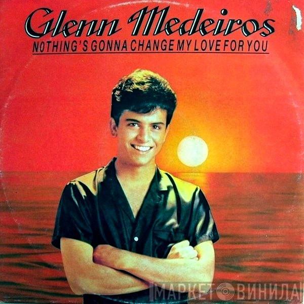 Glenn Medeiros - Nothing's Gonna Change My Love For You