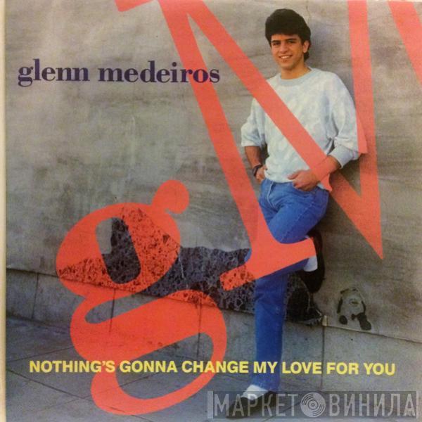 Glenn Medeiros - Nothing's Gonna Change My Love For You