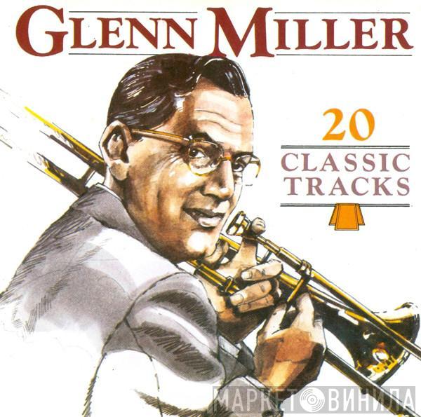  Glenn Miller  - 20 Classic Tracks