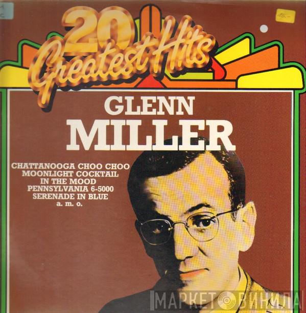  Glenn Miller  - 20 Greatest Hits