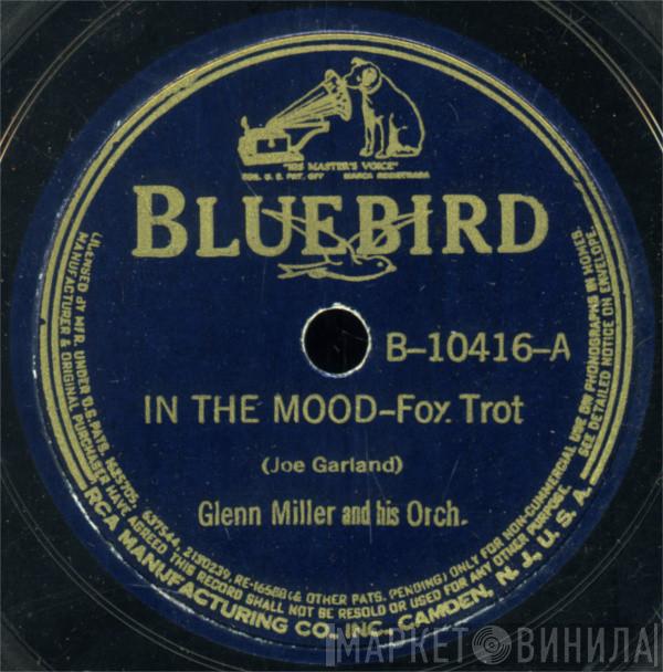  Glenn Miller And His Orchestra  - In The Mood / I Want To Be Happy