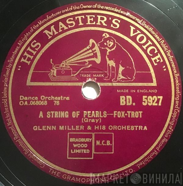 Glenn Miller And His Orchestra - A String Of Pearls / Blue Rain