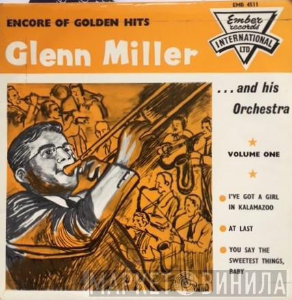 Glenn Miller And His Orchestra - Encore Of Golden Hits (Volume One)