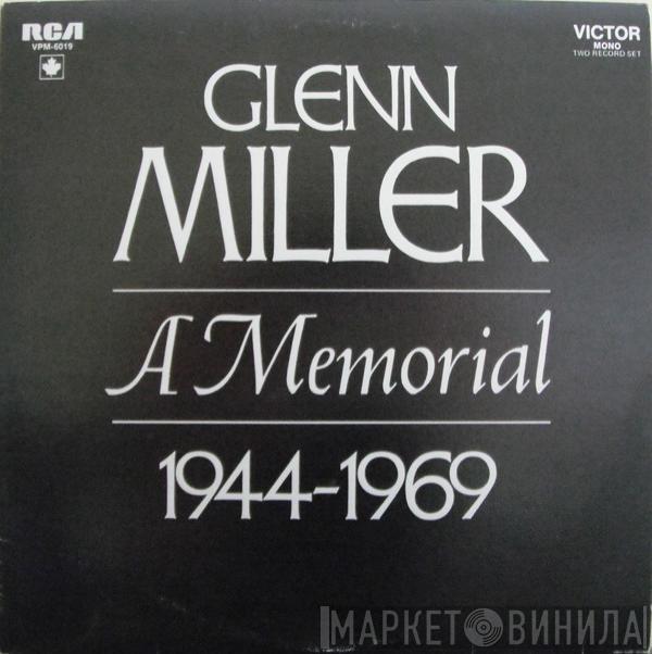  Glenn Miller And His Orchestra  - Glenn Miller - A Memorial 1944-1969