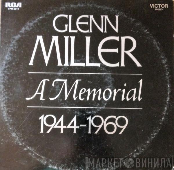  Glenn Miller And His Orchestra  - Glenn Miller - A Memorial 1944-1969
