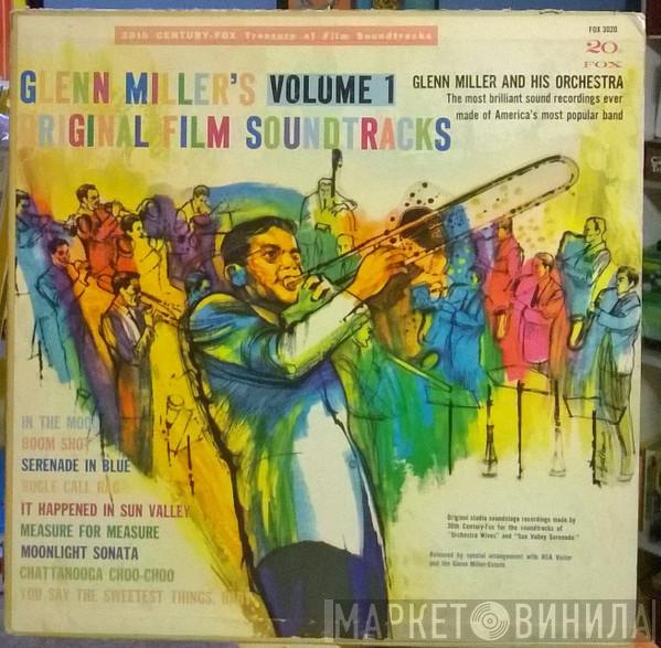  Glenn Miller And His Orchestra  - Glenn Miller's Volume 1 Original Film Sound Tracks