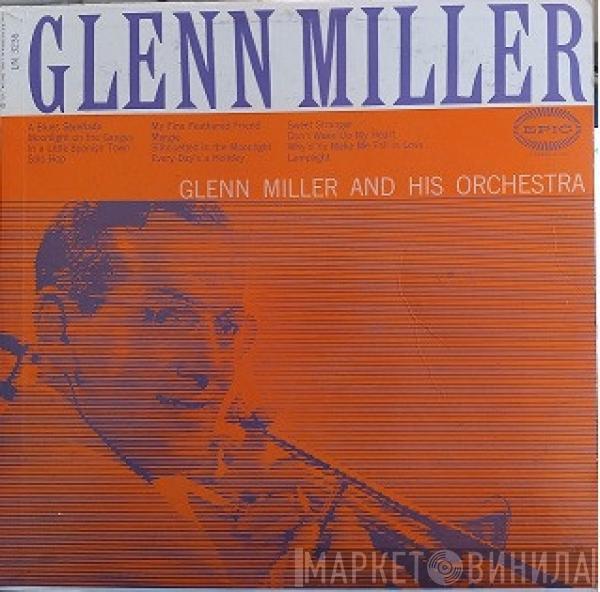 Glenn Miller And His Orchestra - Glenn Miller