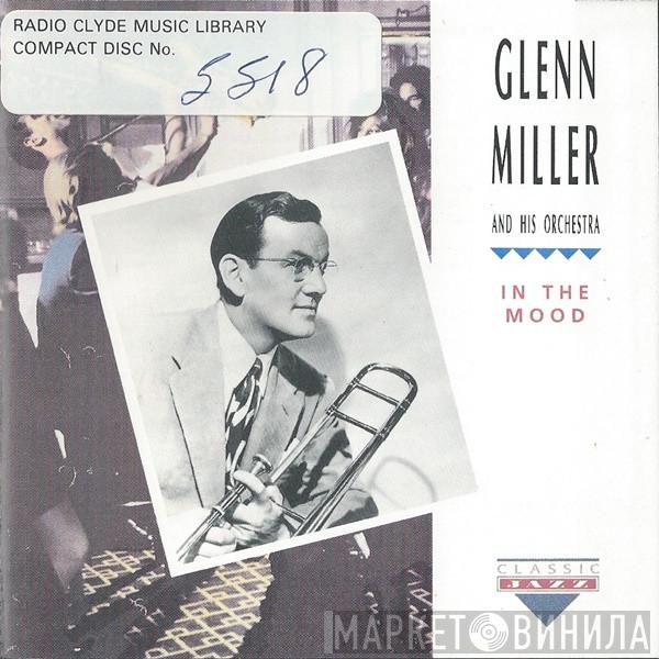 Glenn Miller And His Orchestra - In The Mood