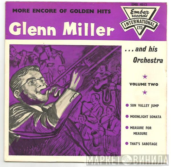 Glenn Miller And His Orchestra - More Encore Of Golden Hits Volume Two