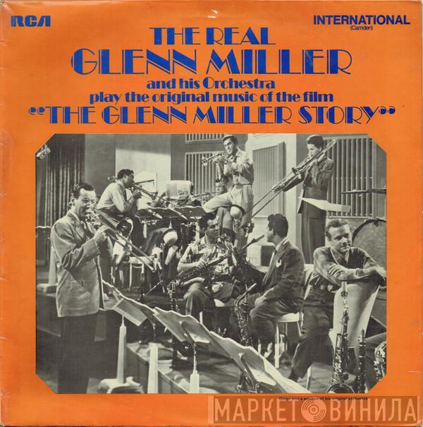 Glenn Miller And His Orchestra - Play The Original Music Of The Film "The Glenn Miller Story"