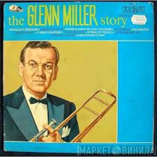  Glenn Miller And His Orchestra  - The Glenn Miller Story