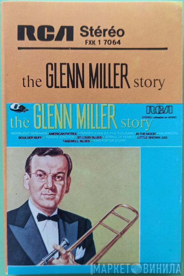  Glenn Miller And His Orchestra  - The Glenn Miller Story