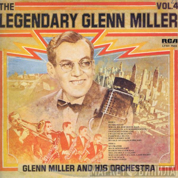 Glenn Miller And His Orchestra - The Legendary Glenn Miller Vol.4
