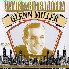  Glenn Miller  - Giants Of The Big Band Era