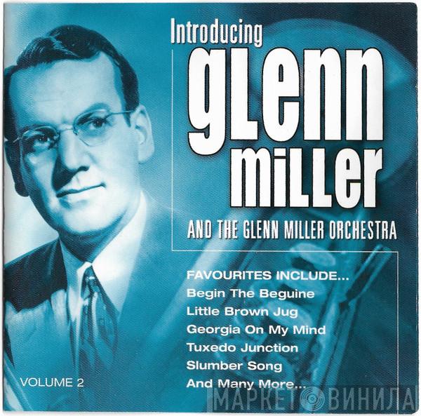 Glenn Miller, Glenn Miller And His Orchestra - Introducing Glenn Miller And The Glenn Miller Orchestra Volume 2