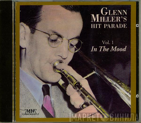  Glenn Miller  - Glenn Miller's Hit Parade - In The Mood