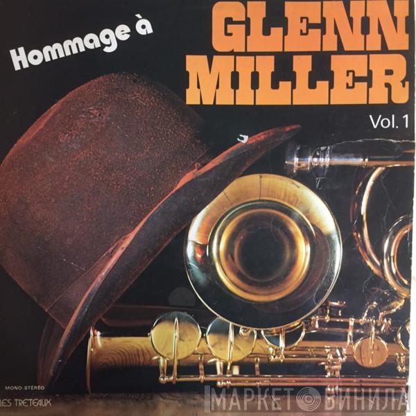  Glenn Miller  - Hommage à Glenn Miller Vol 1