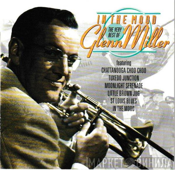 Glenn Miller - In The Mood The Very Best Of Glenn Miller