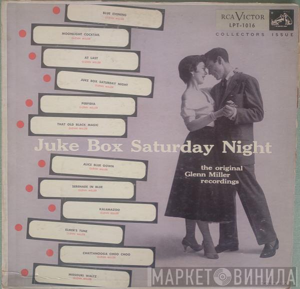 Glenn Miller - Juke Box Saturday Night
