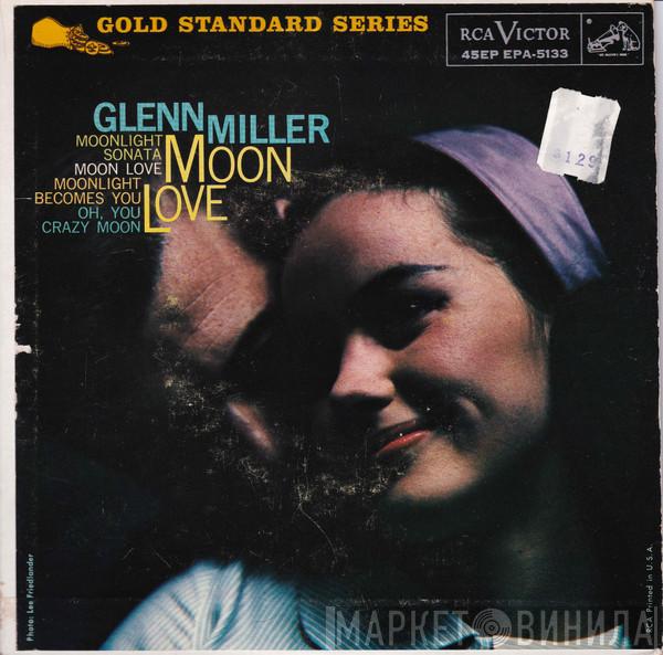  Glenn Miller  - Moon Love