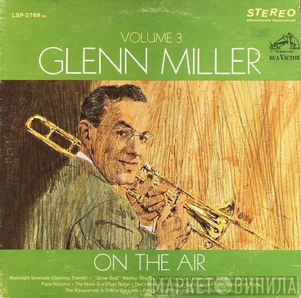  Glenn Miller  - On The Air Volume 3
